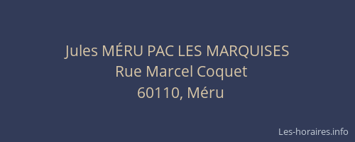 Jules M&Eacute;RU PAC LES MARQUISES