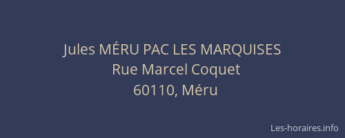 Jules MÉRU PAC LES MARQUISES