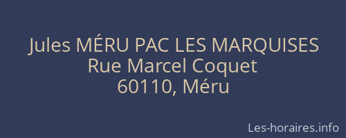 Jules MÉRU PAC LES MARQUISES