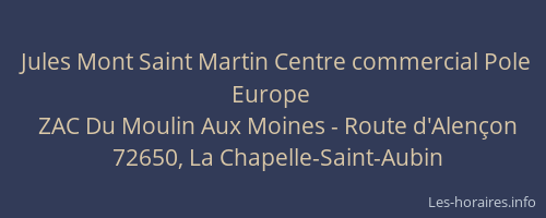 Jules Mont Saint Martin Centre commercial Pole Europe