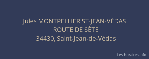 Jules MONTPELLIER ST-JEAN-VÉDAS