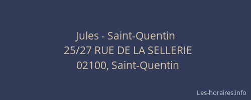 Jules - Saint-Quentin