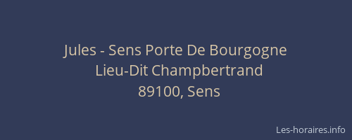 Jules - Sens Porte De Bourgogne