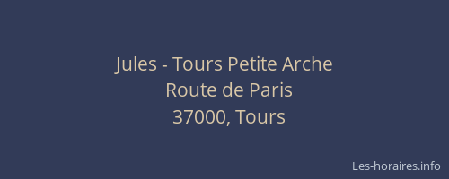 Jules - Tours Petite Arche