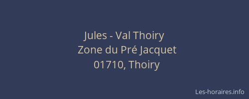 Jules - Val Thoiry