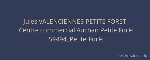 Jules VALENCIENNES PETITE FORET