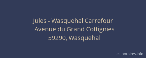 Jules - Wasquehal Carrefour