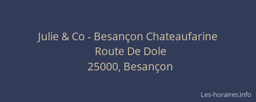 Julie & Co - Besançon Chateaufarine