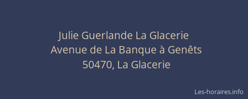 Julie Guerlande La Glacerie
