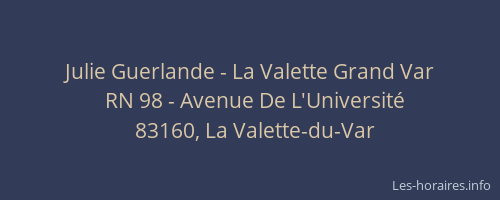 Julie Guerlande - La Valette Grand Var