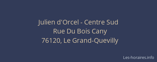 Julien d'Orcel - Centre Sud