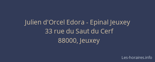 Julien d'Orcel Edora - Epinal Jeuxey