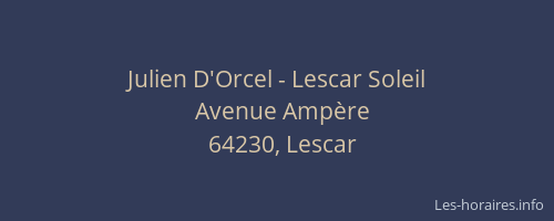 Julien D'Orcel - Lescar Soleil