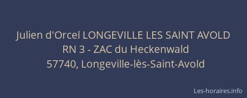 Julien d'Orcel LONGEVILLE LES SAINT AVOLD