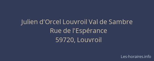 Julien d'Orcel Louvroil Val de Sambre