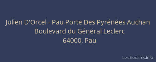 Julien D'Orcel - Pau Porte Des Pyrénées Auchan