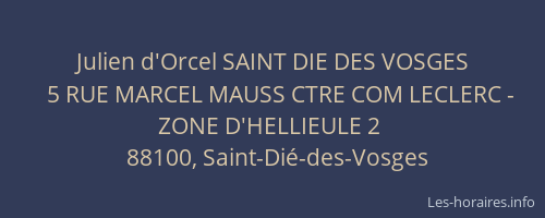 Julien d'Orcel SAINT DIE DES VOSGES