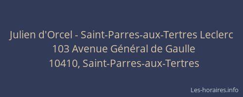 Julien d'Orcel - Saint-Parres-aux-Tertres Leclerc