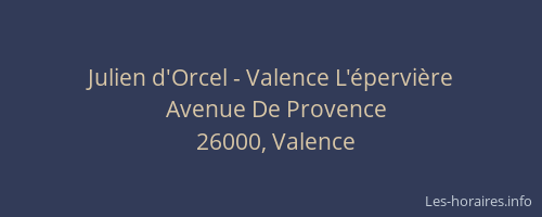 Julien d'Orcel - Valence L'épervière