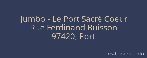 Jumbo - Le Port Sacré Coeur