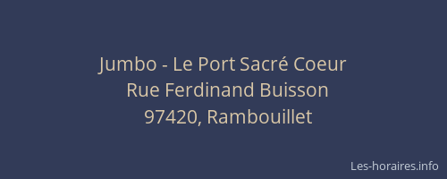 Jumbo - Le Port Sacré Coeur