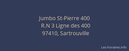 Jumbo St-Pierre 400