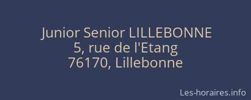 Junior Senior LILLEBONNE