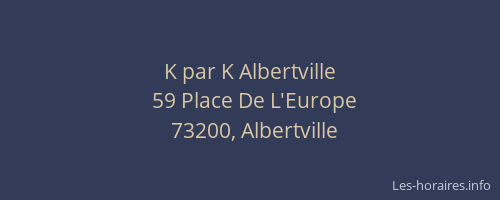K par K Albertville
