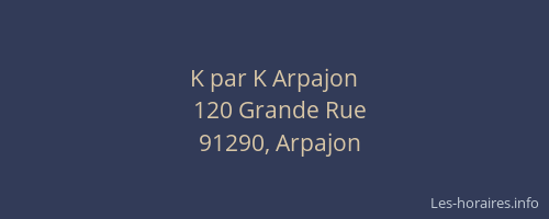 K par K Arpajon