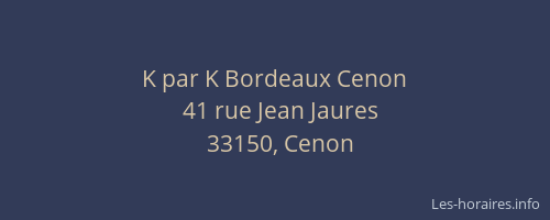K par K Bordeaux Cenon