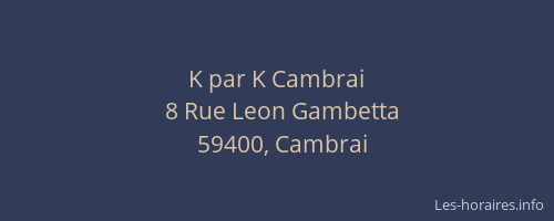 K par K Cambrai