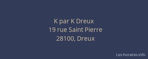 K par K Dreux