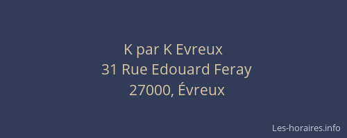 K par K Evreux
