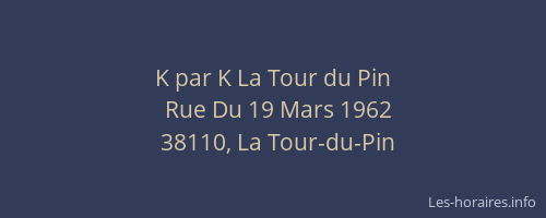 K par K La Tour du Pin