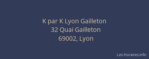 K par K Lyon Gailleton