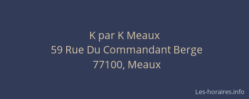 K par K Meaux
