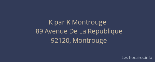 K par K Montrouge