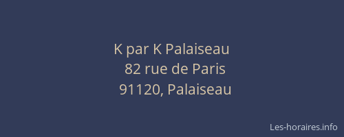 K par K Palaiseau