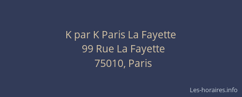 K par K Paris La Fayette
