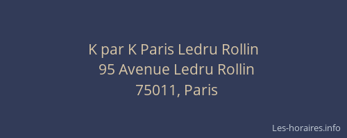 K par K Paris Ledru Rollin