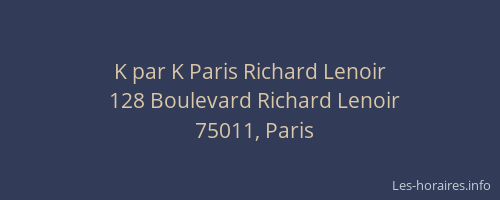 K par K Paris Richard Lenoir