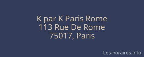K par K Paris Rome