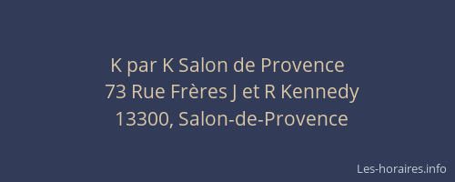K par K Salon de Provence