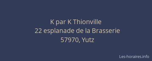 K par K Thionville