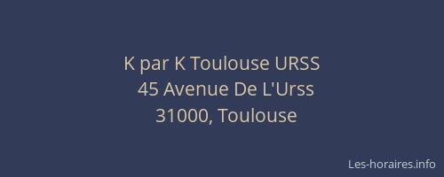 K par K Toulouse URSS