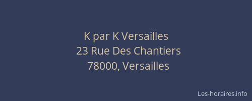 K par K Versailles