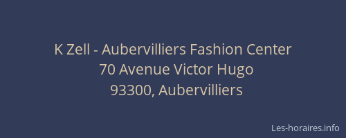 K Zell - Aubervilliers Fashion Center