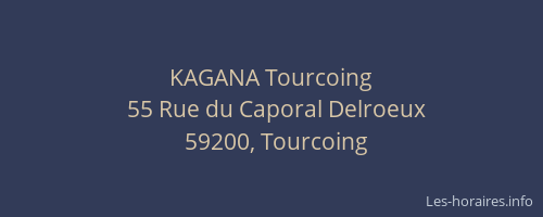 KAGANA Tourcoing
