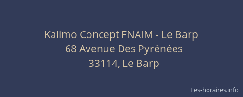 Kalimo Concept FNAIM - Le Barp