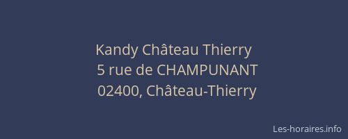 Kandy Château Thierry